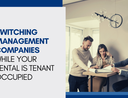 Switching Management Companies While Your Rental is Tenant Occupied